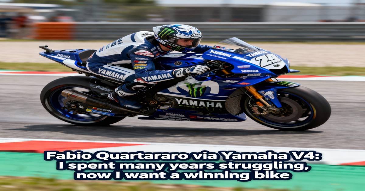 Fabio Quartararo via Yamaha V4: “I spent many years struggling, now I want a winning bike”